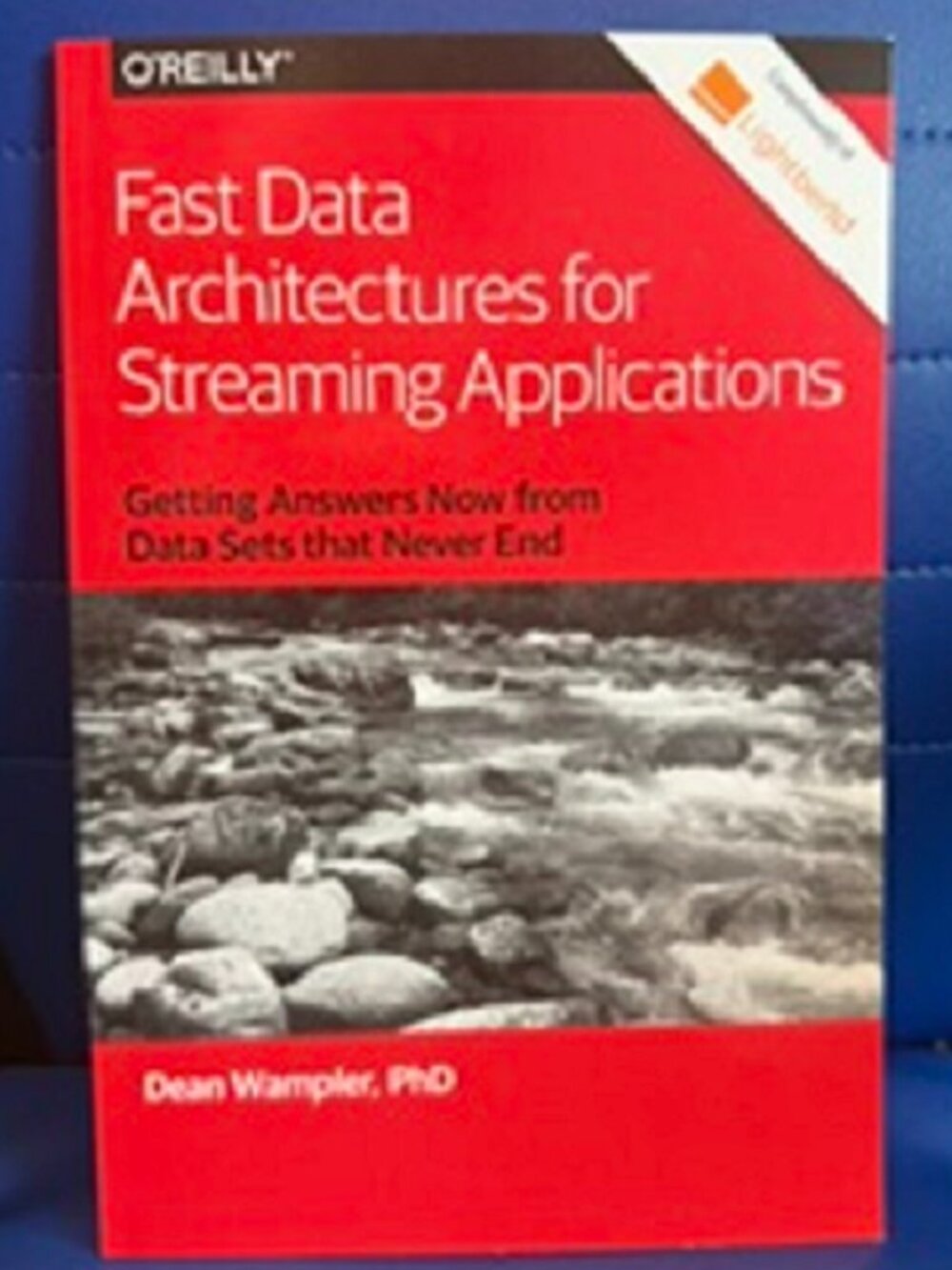 NEW O'Reilly Fast Data Architectures for Streaming Applications Paperback